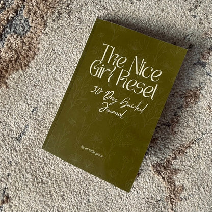 The Nice Girl Reset – 30-Day Guided Journal